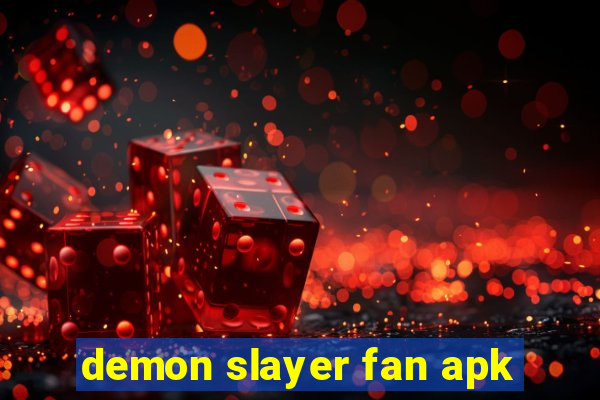 demon slayer fan apk